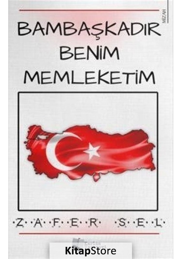 Bambaşkadır Benim Memleketim - Zafer Sel - Karina Yayınevi
