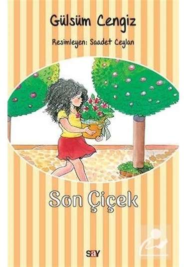 Son Çiçek / Gülsüm Cengiz