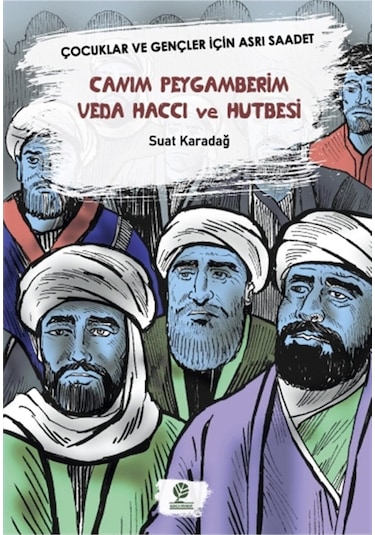 Canım Peygamberim Veda Haccı Ve Hutbesi