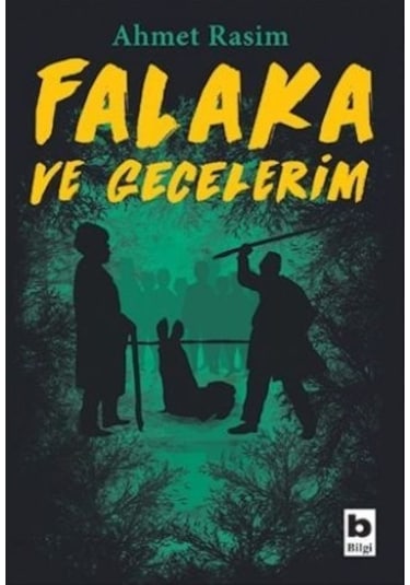 Falaka ve Gecelerim - Ahmet Rasim - Bilgi Yayınevi