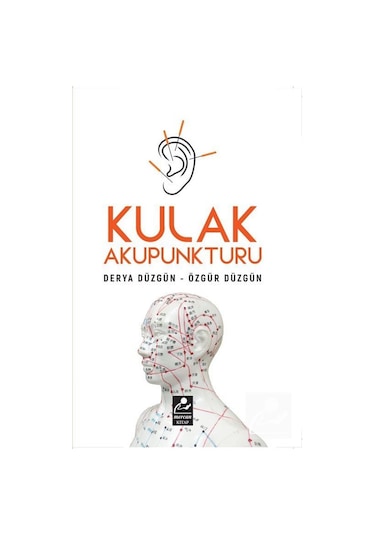 Kulak Akupunkturu - Derya Düzgün - Mercan Kitap