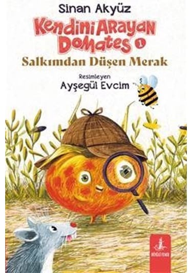 Kendini Arayan Domates 1 & Salkımdan Düşen Merak / Sinan Akyüz