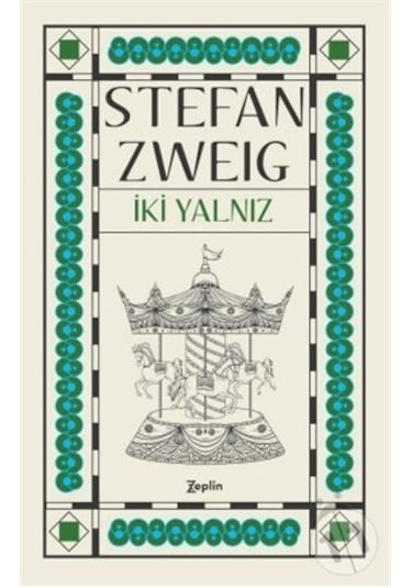 İki Yalnız - Stefan Zweig - Zeplin Kitap
