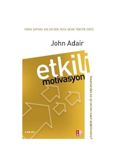 Etkili Motivasyon / John Adair