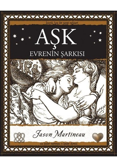 Aşk - Evrenin Şarkısı - Jason Martineau - A7 Kitap