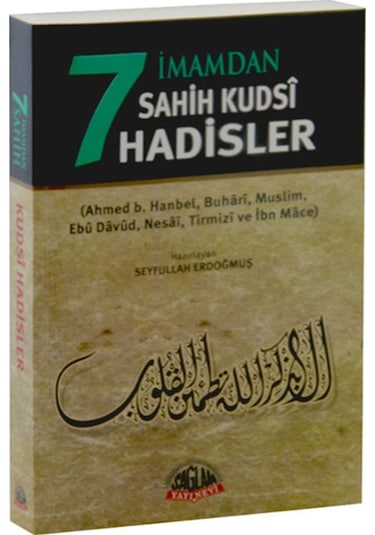 7 İmamdan Sahih Kudsi Hadisler - Sağlam Yayınevi