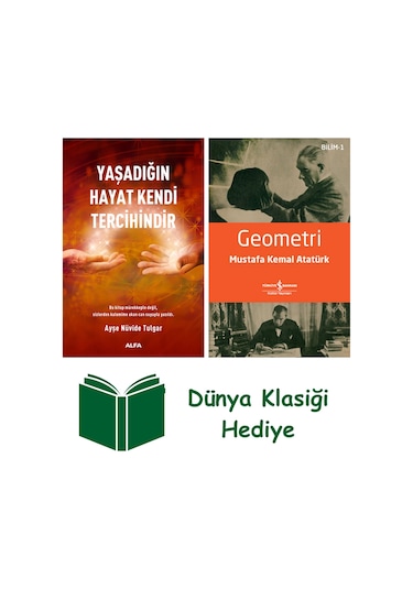 Yaşadığın Hayat Kendi Tercihindir + Geometri + Dünya Klasiği Hediye