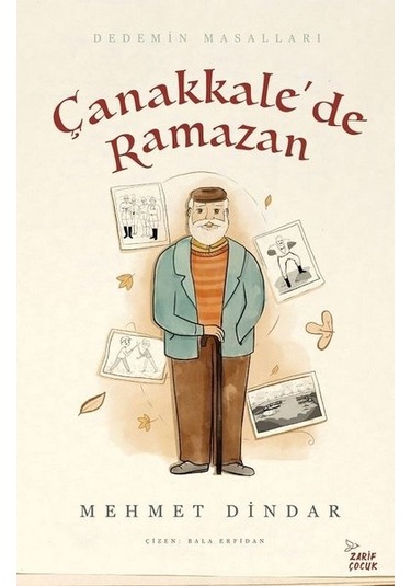 Çanakkale'de Ramazan - Dedemin Masalları - Mehmet Dindar - Zarif Çocuk