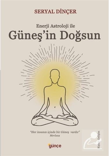 Enerji Astroloji ile Güneş'in Doğsun - Seryal Dinçer