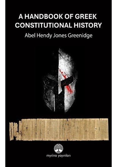 A Handbook Of Greek Constitutional History / Abel Hendy Jones ...