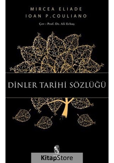 Dinler Tarihi Sözlüğü / Ioan P. Couliano