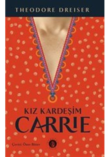 Kız Kardeşim Carrie / Theodore Dreiser