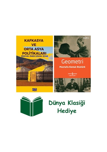 Kafkasya Ve Orta Asya Politikaları + Geometri + Dünya Klasiği Hediye