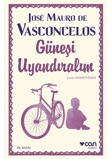 Güneşi Uyandıralım - Jose Mauro De Vasconcelos - Can Yayınları