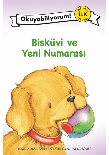 Okuyabiliyorum! - Bisküvi ve Yeni Numarası - Alyssa Satin Capucilli - Pegasus