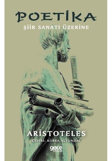Poetika-Şiir Sanatı Üzerine - Aristoteles - Gece Kitaplığı