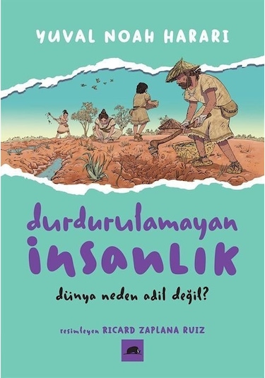 Durdurulamayan İnsanlık 2 - Dünya Neden Adil Değil? - Yuval Noah HarariKitap