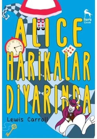 Alice Harikalar Diyarında (Lewis Carroll) Nora Çocuk