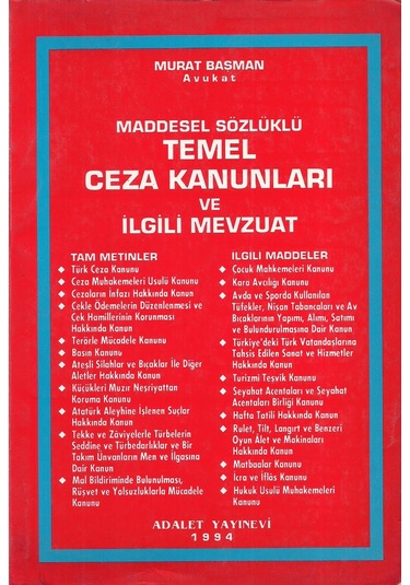 Maddesel Sözlüklü Temel Ceza Kanunlari ve İlgili Mevzuat