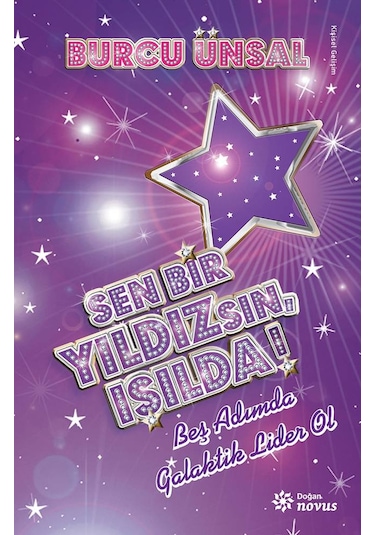 Sen Bir Yıldızsın Işılda! - Burcu Ünsal - Doğan Novus