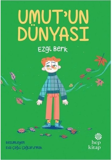 Umut'un Dünyası - Ezgi Berk - Hep Kitap