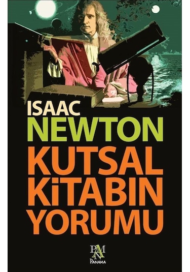 Kutsal Kitabın Yorumu - Isaac Newton - Panama Yayıncılık