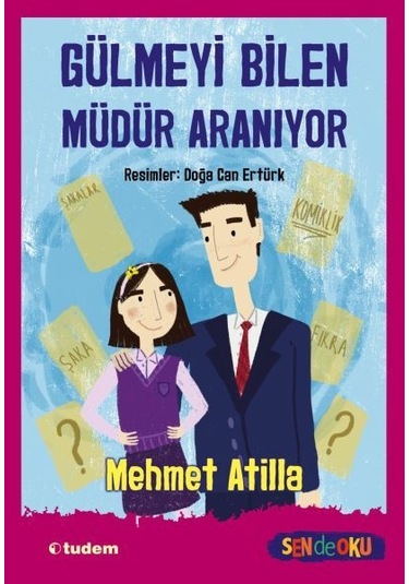 Gülmeyi Bilen Müdür  Aranıyor