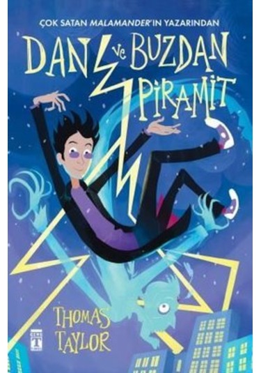 Dan ve Buzdan Piramit - Thomas Taylor - Genç Timaş