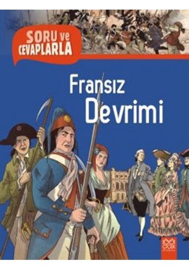 Soru ve Cevaplarla Fransız Devrimi - Gerard Dhotel - 1001 Çiçek