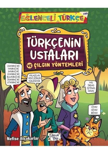 Türkçenin Ustaları ve Çılgın Yöntemleri - Eğlenceli Türkçe - Nefise Atçakarlar - Eğlenceli Bilgi
