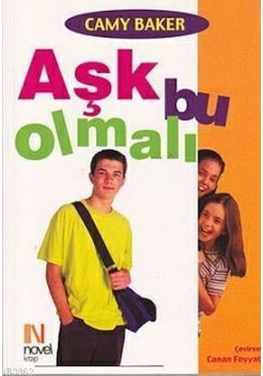 Aşk Bu Olmalı - Camy Baker - Novel Kitap