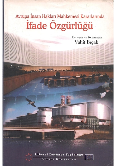Avrupa İnsan Hakları Mahkemesi Kararlarında İfade Özgürlüğü