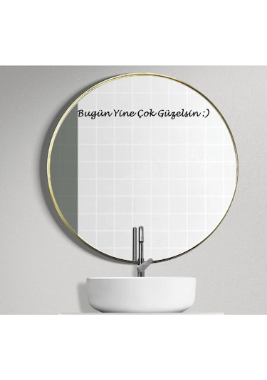 Ayna Dekorasyon Sticker- Bugün Yine Çok Güzelsin : 40x3cm