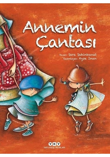 Annemin Çantası - Sara Şahinkanat - Yapı Kredi Yayınları