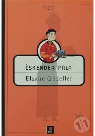 Efsane Güzeller - İskender Pala - Kapı Yayınları