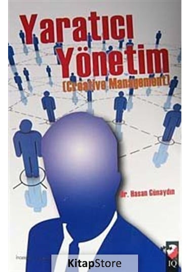 Kitapstore-Yaratıcı Yönetim / Dr. Hasan Günaydın