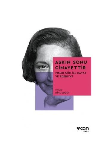 Aşkın Sonu Cinayettir - Pınar Kür -  Mine Söğüt - Can Yayınları