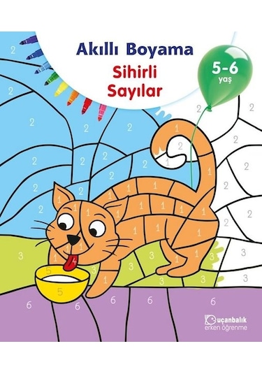Akıllı Boyama-Sihirli Sayılar 5-6 Yaş- Uçanbalık Yayıncılık