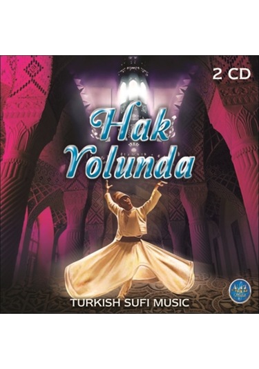 Hak Yolunda- Turkish Sufi Music Cd