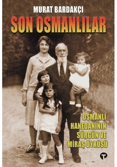 Son Osmanlılar / Murat Bardakçı 9786257231206
