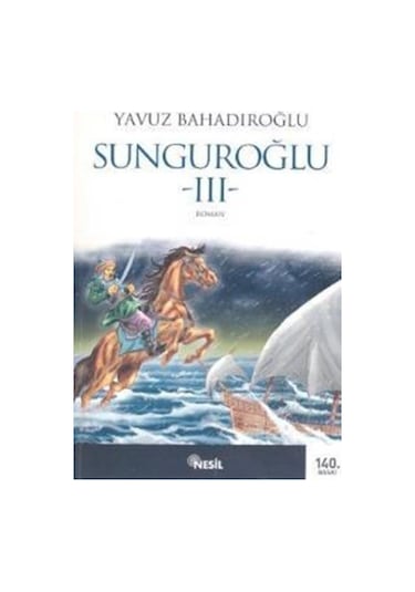 Nesil Yayınları Sunguroğlu 3 Yavuz Bahadıroğlu