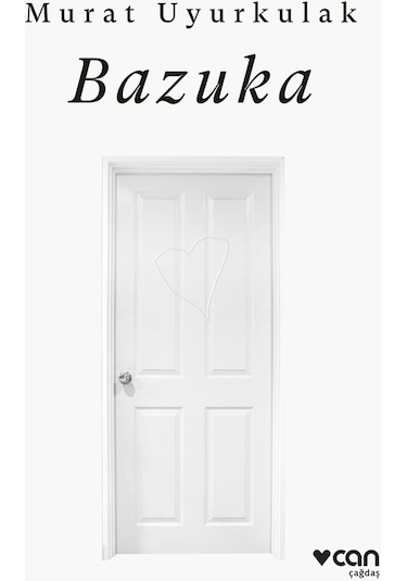Bazuka - Murat Uyurkulak - Can Yayınları