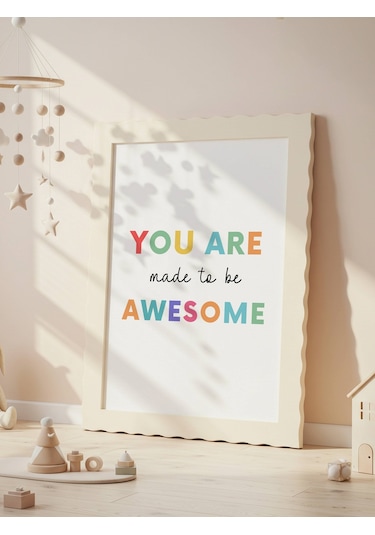 You Are Awesome Dijital Baskı Poster Çerçevesiz