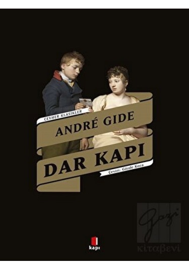 Dar Kapı - Cevher Klasikler - Andre Gide - Kapı Yayınları