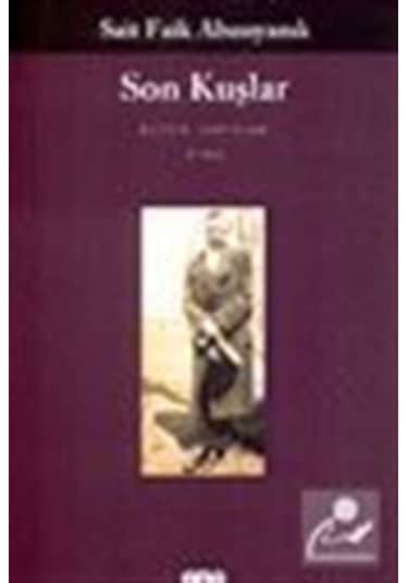 Son Kuşlar / Sait Faik Abasıyanık