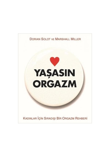 Yaşasın Orgazm - Marshall Miller -  Dorian Solot - Aganta Kitap