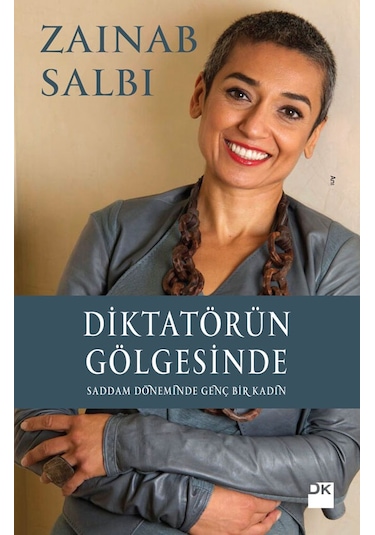 Diktatörün Gölgesinde - Zainab Salbi - Doğan Kitap