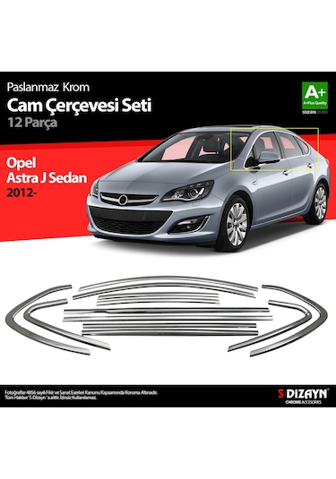 S-Dizayn Opel Astra J 2012 Üzeri SD Krom Cam Çerçeve Seti 12 Parça