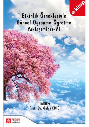 Etkinlik Örnekleriyle Güncel Öğrenme-öğretme Yaklaşımları-vı E-k