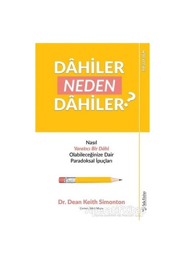 Dahiler Neden Dahiler? - Dean Keith Simonton - Sola Unitas